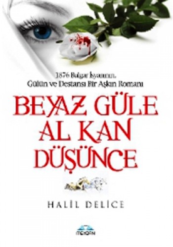 BEYAZ GÜLE AL KAN DÜŞÜNCE