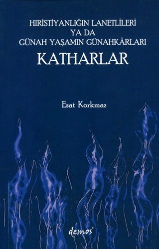 KATHARLAR HIRİSTİYANLIĞIN LANETLİLERİ