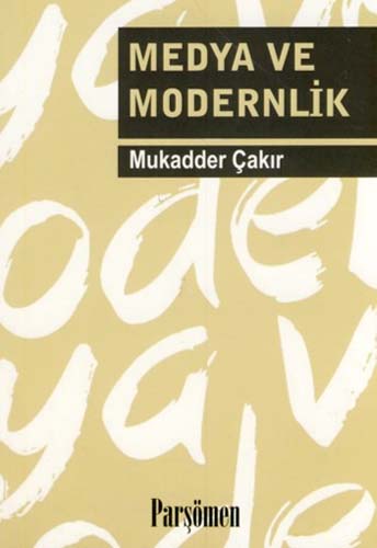 Medya ve Modernlik