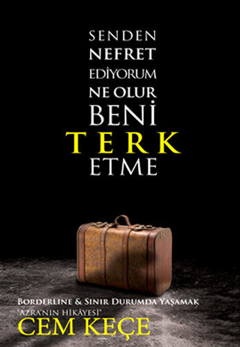 SENDEN NEFRET EDİYORUM NE OLUR BENİ TERK ETME