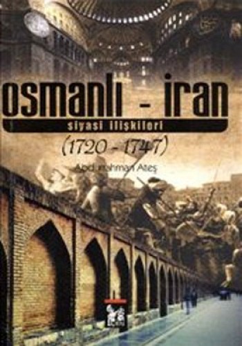 OSMANLI İRAN SİYASİ İLİŞKİLER