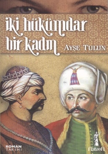 İKİ HÜKÜMDAR BİR KADIN (CEP)