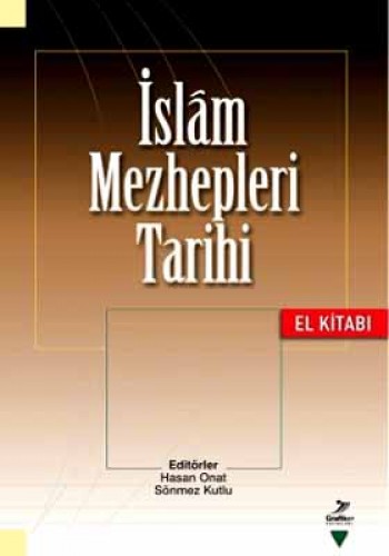 İslam Mezhepleri Tarihi (El Kitabı)