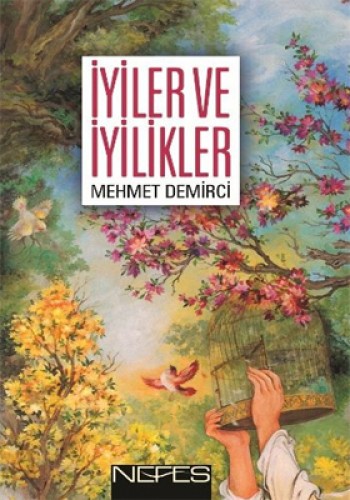 İYİLER VE İYİLİKLER
