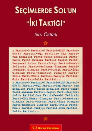 SEÇİMLERDE SOLUN İKİ TAKTİĞİ