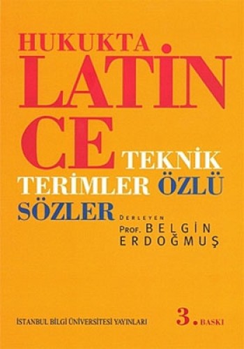 HUKUKTA LATİNCE TEKNİK TERİMLER ÖZLÜ SÖZ.