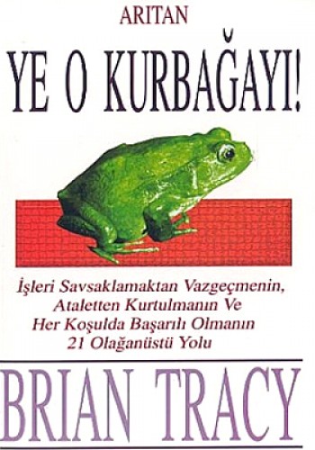 YE O KURBAĞAYI