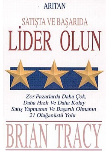 SATIŞTA VE BAŞARIDA LİDER OLUN
