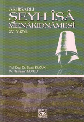 AKHİSARLI ŞEYH İSA MENAKIBNAMESİ