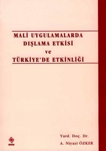 MALİ UYGULAMALARDA DIŞLAMA ETKİSİ