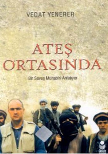 ATEŞ ORTASINDA