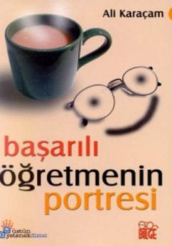 BAŞARILI ÖĞRETMENİN PORTRESİ