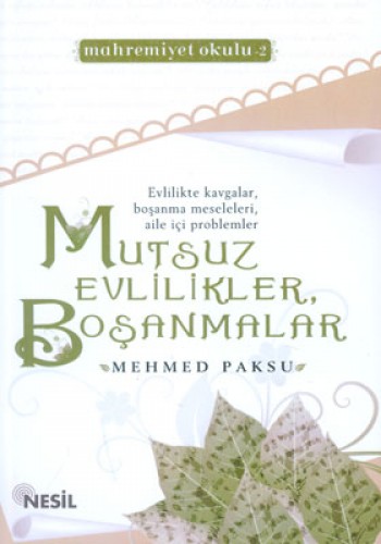 MUTSUZ EVLİLİKLER BOŞANMALAR