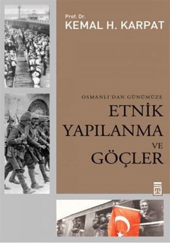 Osmanlı’dan Günümüze Etnik Yapılanma ve Göçler