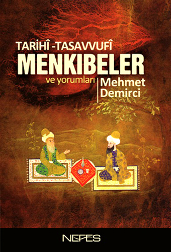 TARİHİ TASAVVUFİ MENKIBELER