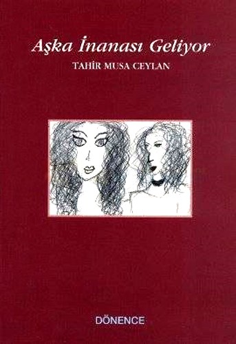 Aşka İnanası Geliyor