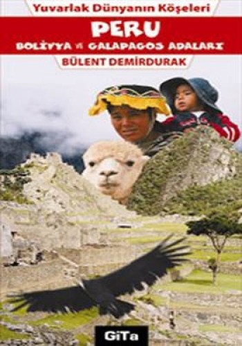 PERU BOLİVYA VE GALAPAGOS ADALARI