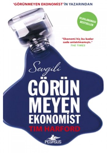 SEVGİLİ GÖRÜNMEYEN EKONOMİST