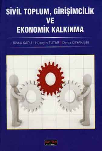 SİVİL TOPLUM GİRİŞİMCLİK VE EKONOMİK KALKIN.